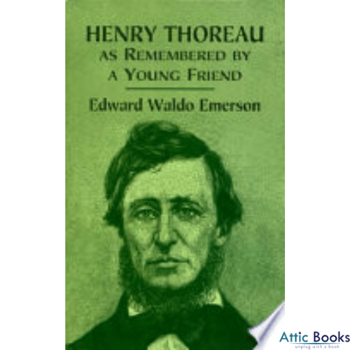 Henry Thoreau as Remembered by a Young Friend