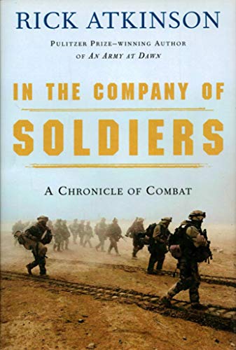 In the Company of Soldiers: A Chronicle of Combat in Iraq book by Rick Atkinson
