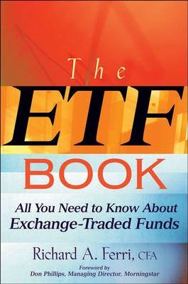 The ETF Book : All You Need to Know About Exchange Traded Funds