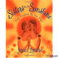 Sisters Are Like Sunshine: Every Family's Treasure