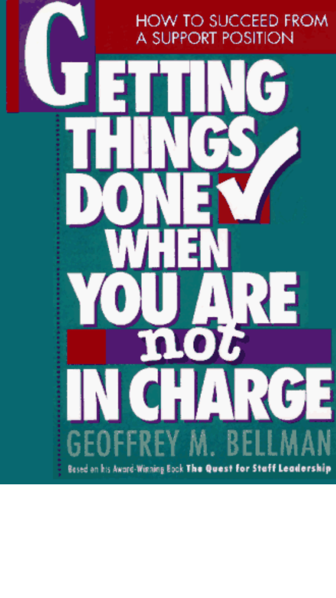 Getting Things Done When You are Not in Charge