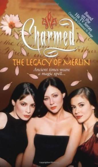 Charmed #8 : The Legacy of Merlin Book By Constance M. Burge