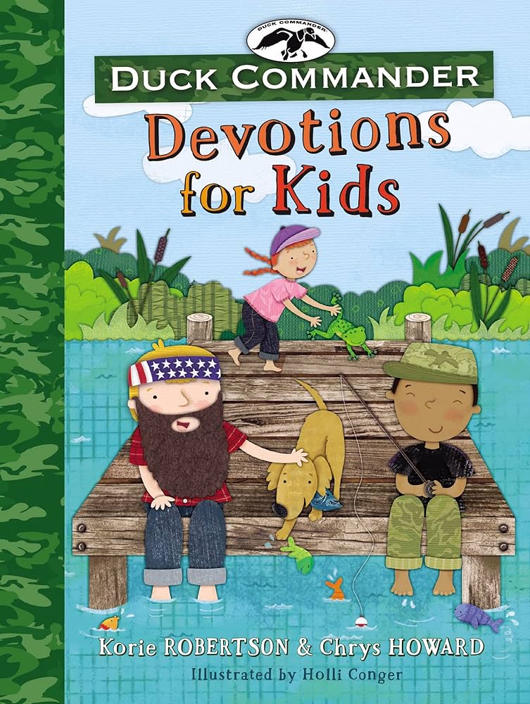 Duck Commander Devotions for Kids book by Korie Robertson