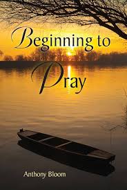 Beginning to Pray book by Anthony Bloom