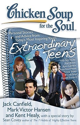 Chicken Soup for the Soul: Extraordinary Teens book by Jack Canfield