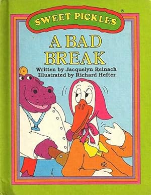 A Bad Break (Sweet Pickles Series) book by Jacquelyn Reinach