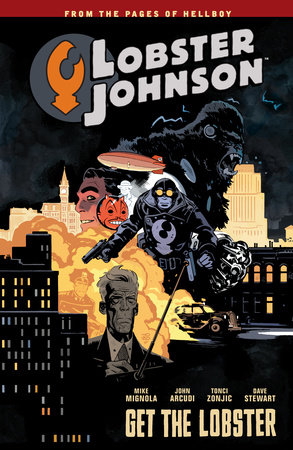 Lobster Johnson Volume 4: Get the Lobster book by Mike Mignola