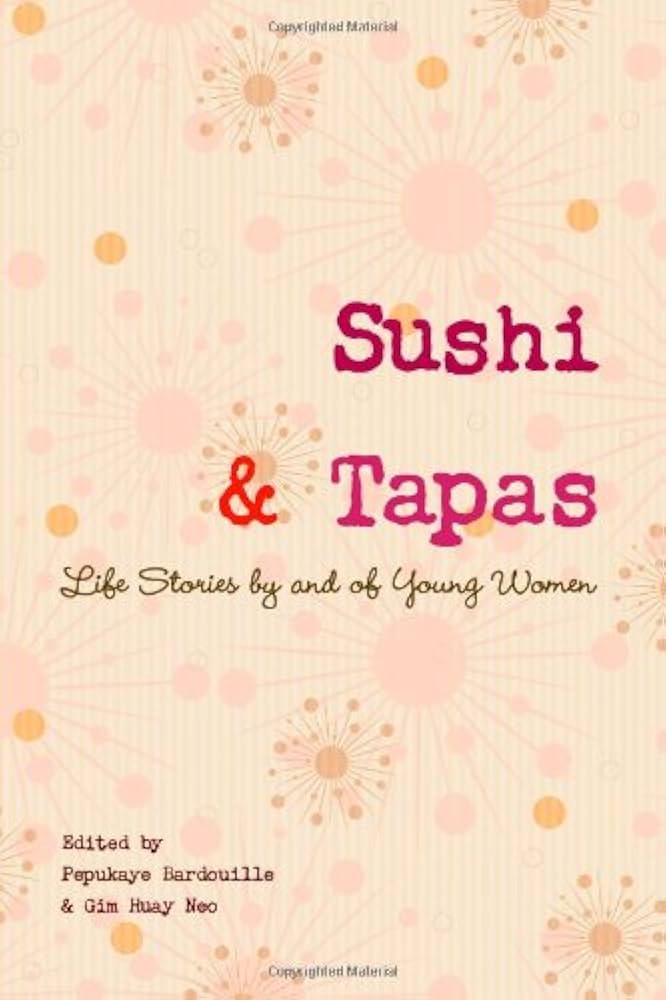 Sushi and Tapas: Bite-size Personal Stories from Women Around the World