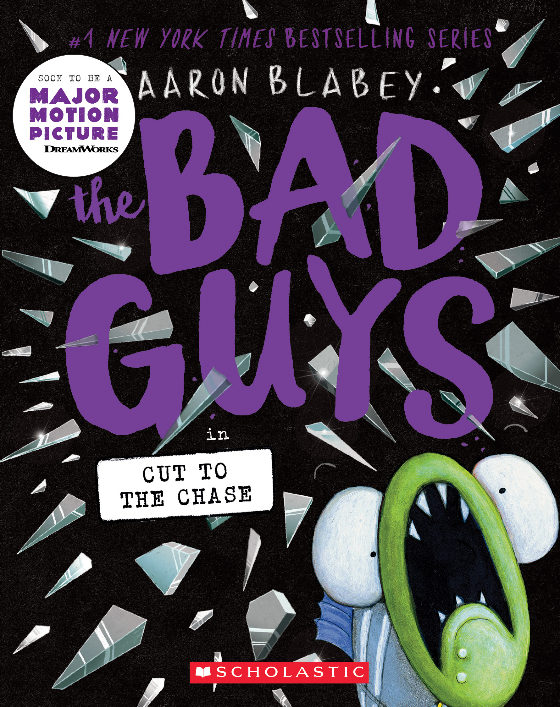 The Bad Guys #13: Cut to the Chase book by Aaron Blabey