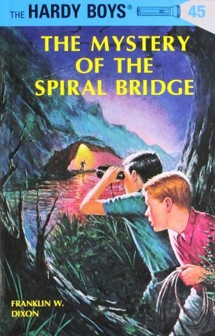 The Hardy Boys #45: The Mystery of the Spiral Bridge book by Franklin W. Dixon