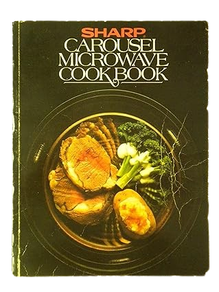 Sharp Carousel Microwave Cookbook