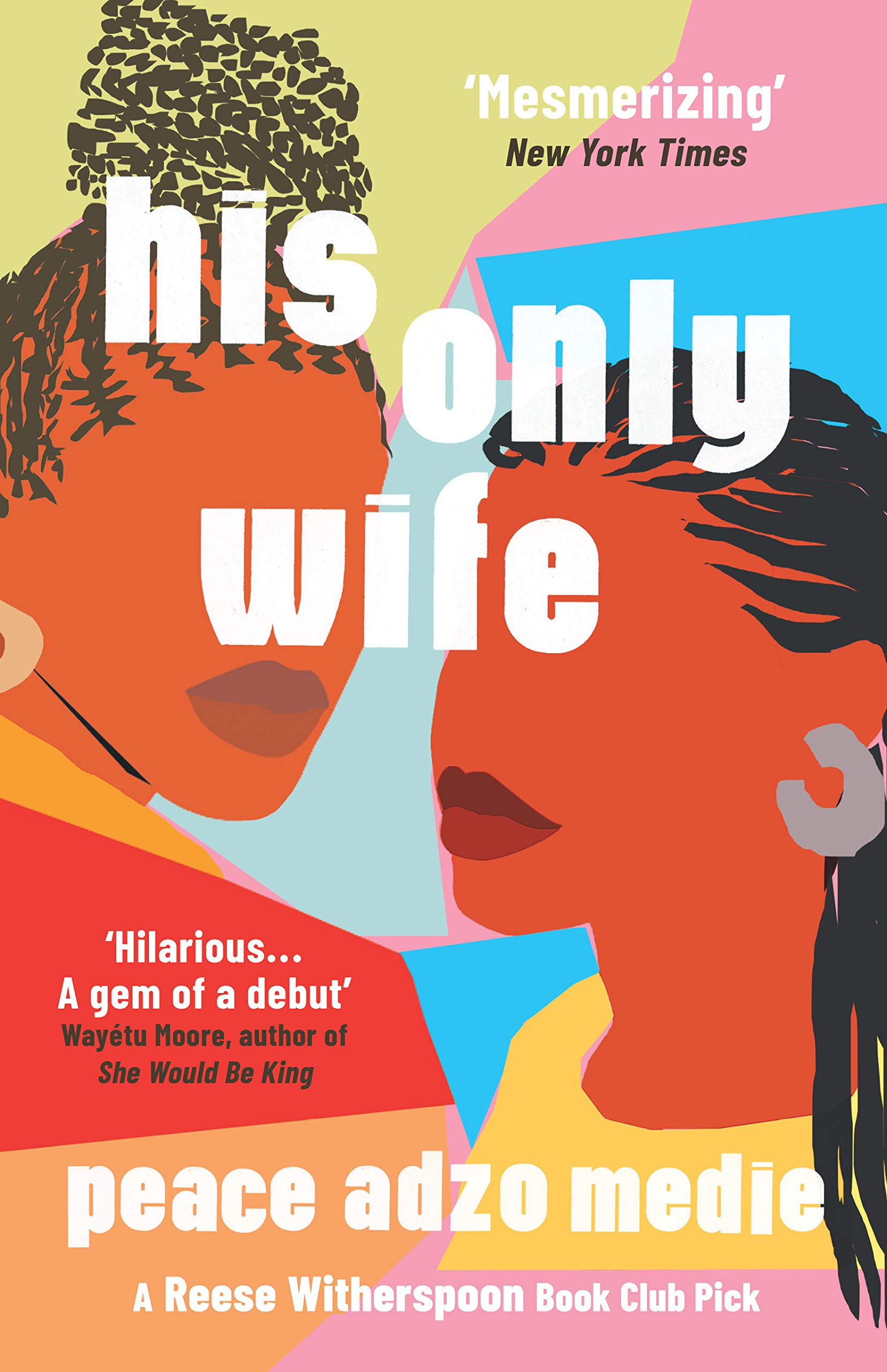 His Only Wife book by Peace Adzo Medie