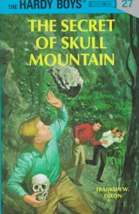 The Hardy Boys #27: The Secret of Skull Mountain