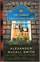 An Isabel Dalhousie mystery: The Sunday Philosophy Club Book By Alexander McCall Smith