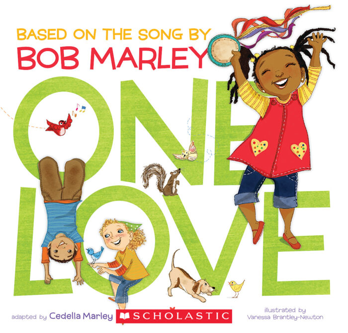 One Love: Bsed on the Song by Bob Marley