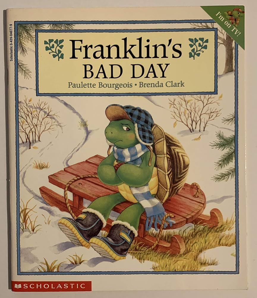 Franklin's Bad Day book by Paulette Bourgeois