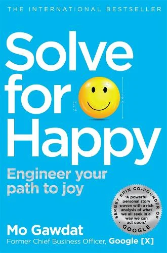 Solve for Happy: Engineer Your Path to Joy book by Mo Gawdat