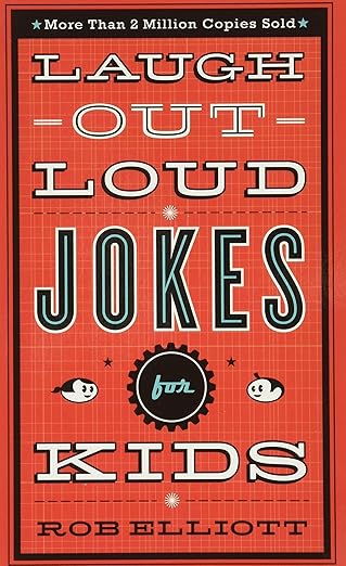 Laugh-Out-Loud Jokes for Kids book by Rob Elliott