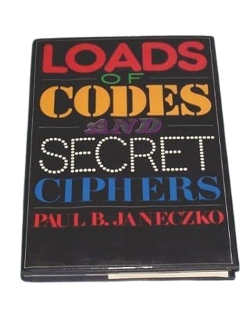 Loads of Codes and Secret Ciphers book by Janeczko