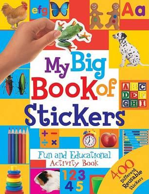 My Big Book of Stickers : Fun and Educational Activity Book