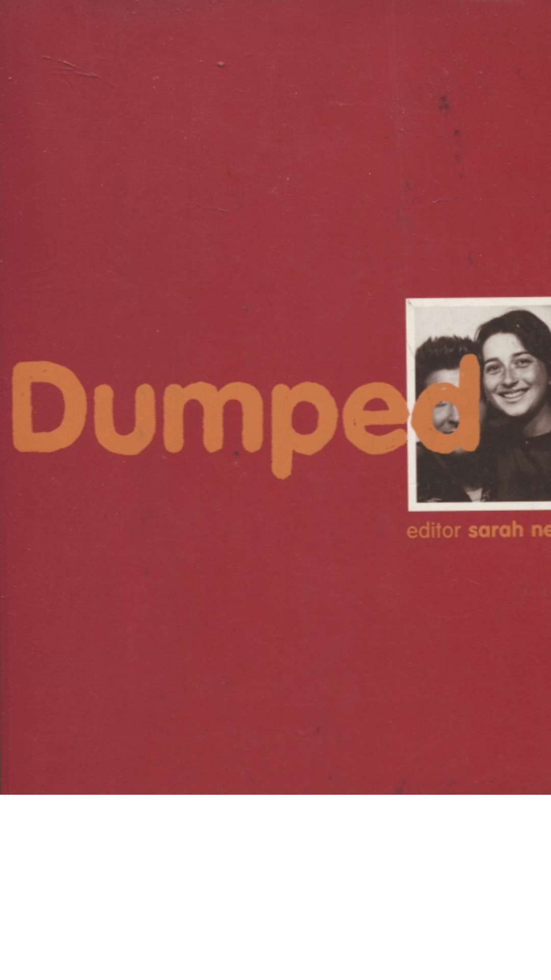 Dumped by Sarah Neal