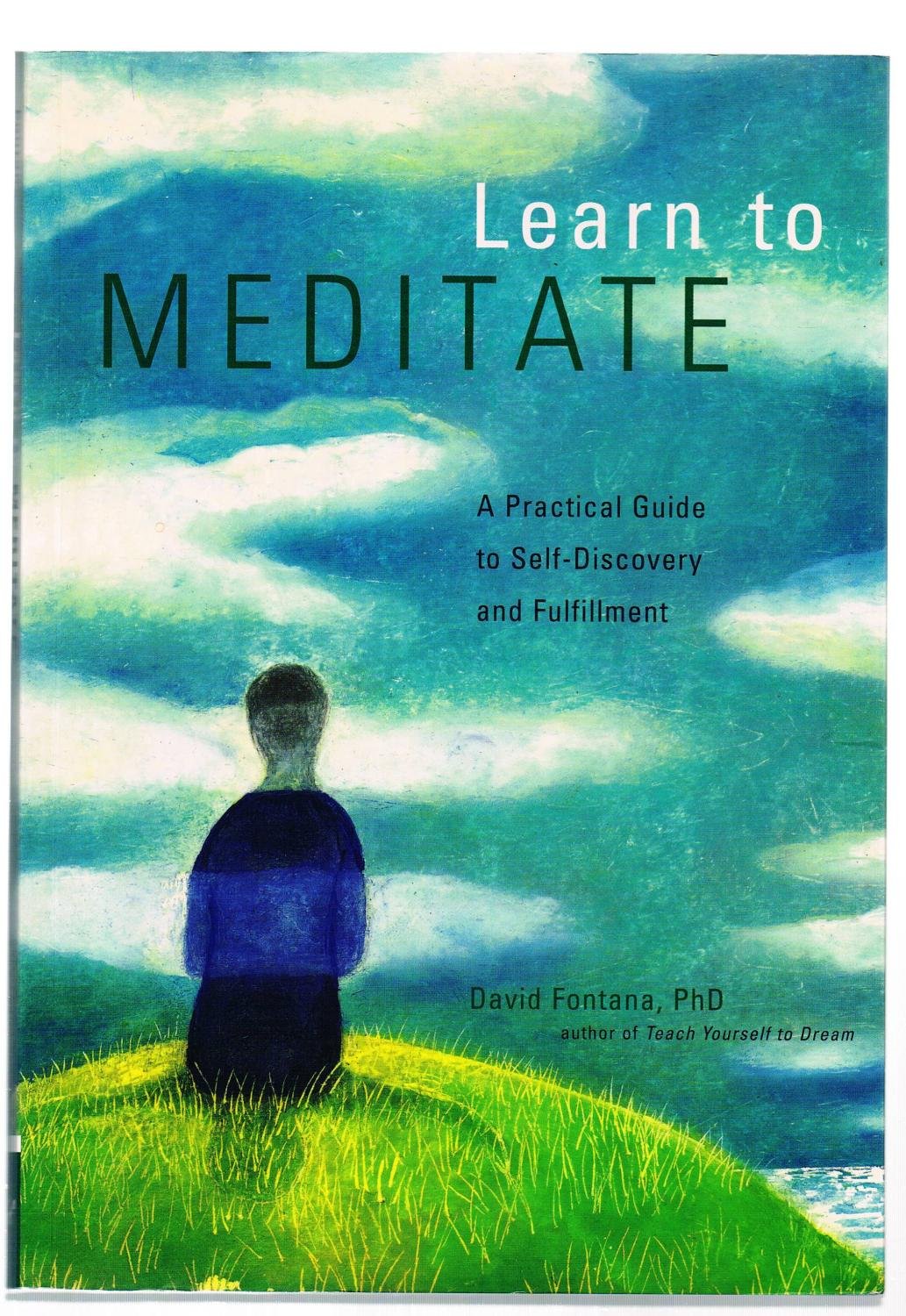 Learn to Meditate: A Practical Guide to Self-Discovery and Fulfillment book by David Fontana