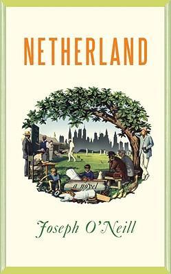 Netherland by Joseph O'Neill