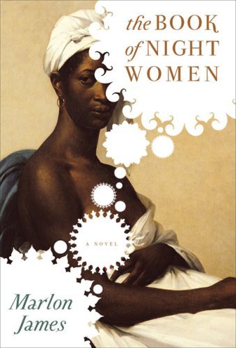 The Book of Night Women book by Marlon James