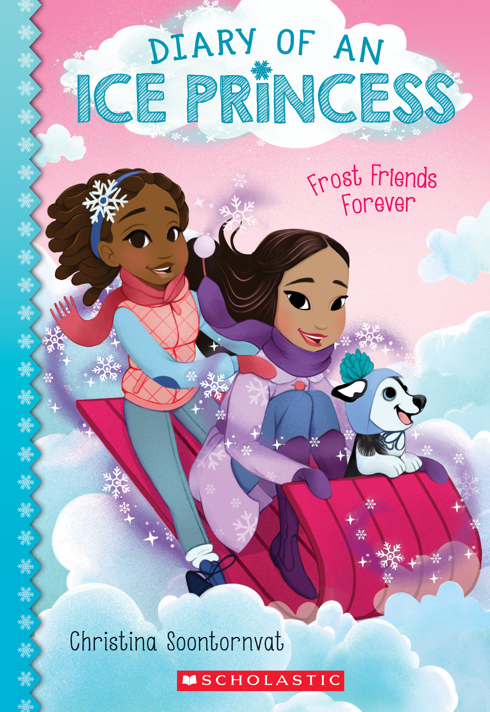 Diary of an Ice Princess #2: Frost Friends Forever book by Christina Soontornvat