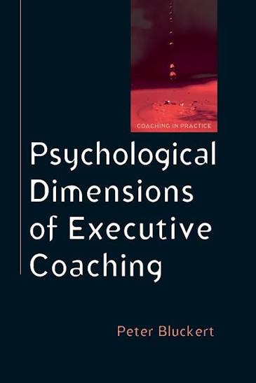 Psychological Dimensions Of Executive Coaching book by Peter Bluckert