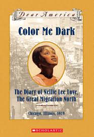 Color Me Dark: The Diary of Nellie Lee Love, the Great Migration North, Chicago, Illinois, 1919 book by Patricia McKissack