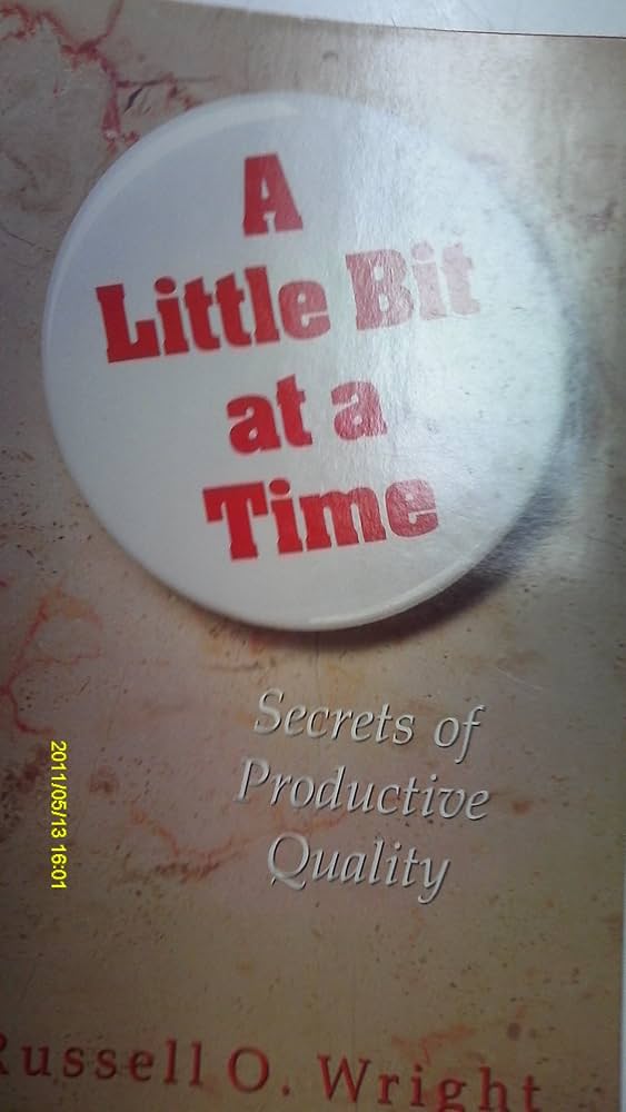 A Little Bit at a Time by Russell O. Wright