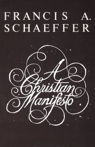 A Christian Manifesto book by Francis A. Schaeffer