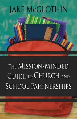 The Mission-Minded Guide to Church and School Partnerships book by Jake McGlothin
