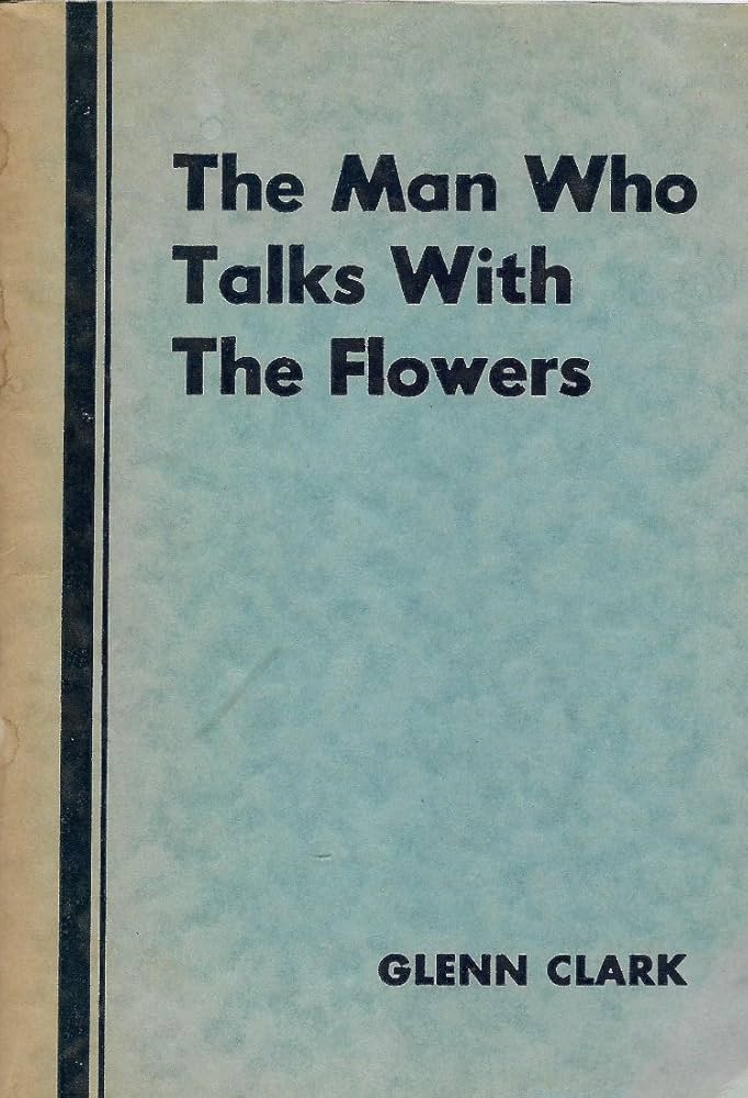 The Man Who Talks with the Flowers