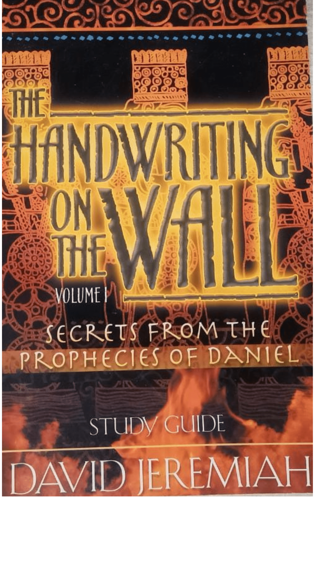 The Handwriting on the Wall-Volume One-Study Guide
