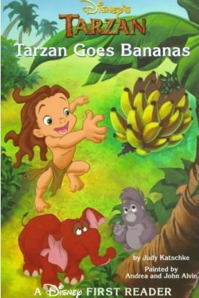 Disney's Tarzan: Tarzan Goes Bananas (A Disney First Reader)
