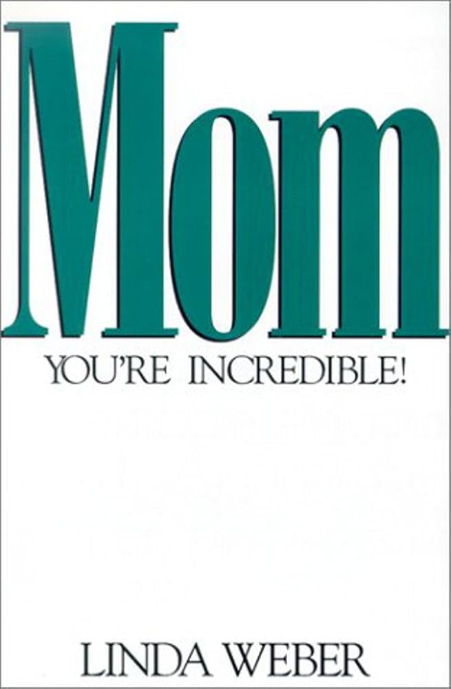 Mum You're Great book by Linda Weber
