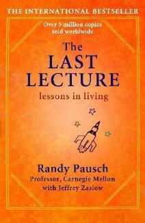 The Last Lecture book by Randy Pausch