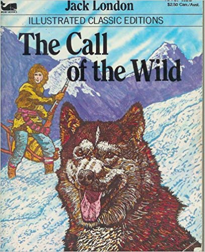 The Call of the Wild (Illustrated Classic edition)