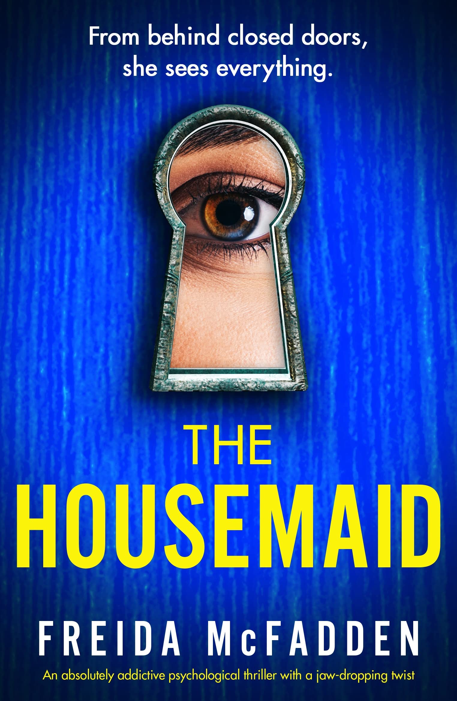 The Housemaid #1 :The Housemaid by Freida McFadden