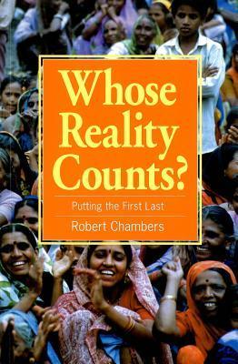 Whose Reality Counts?: Putting the First Last book by Robert W. Chambers