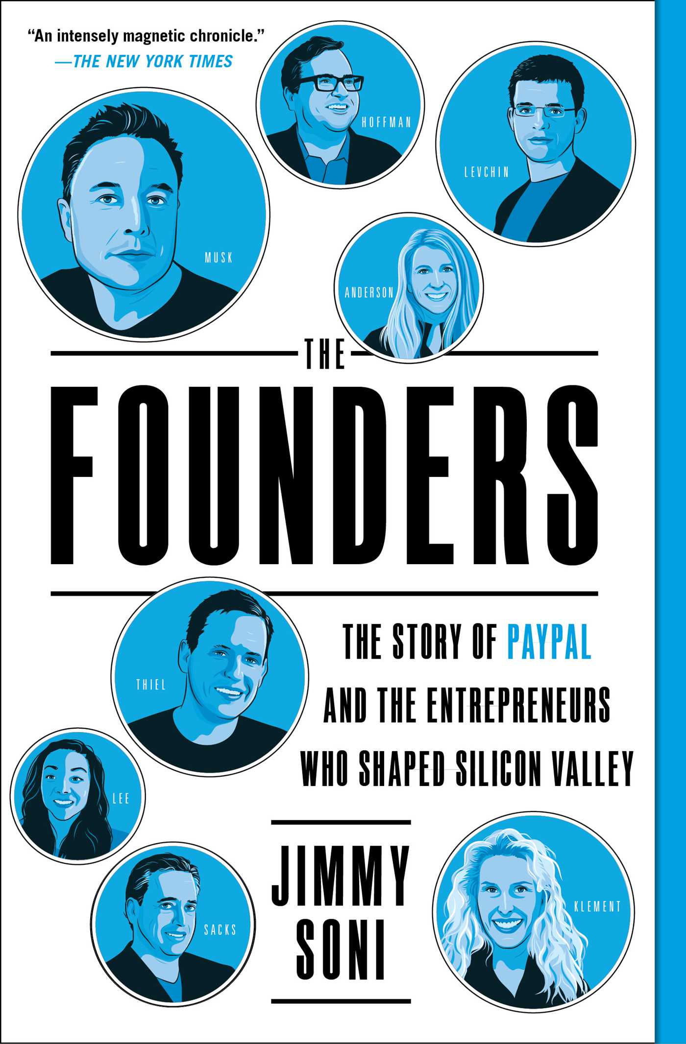 The Founders: The Story of Paypal and the Entrepreneurs Who Shaped Silicon Valley book by Jimmy Soni