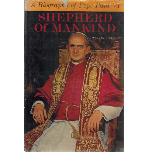 Shepherd of Mankind: A Biography of Pope Paul VI