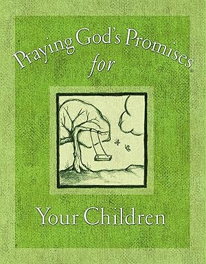 Praying God's Promises For Your Children