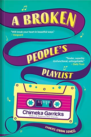 A Broken People's Playlist book by Chimeka Garricks