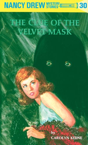 Nancy Drew Mystery Stories #30: The Clue of the Velvet Mask book by Carolyn Keene