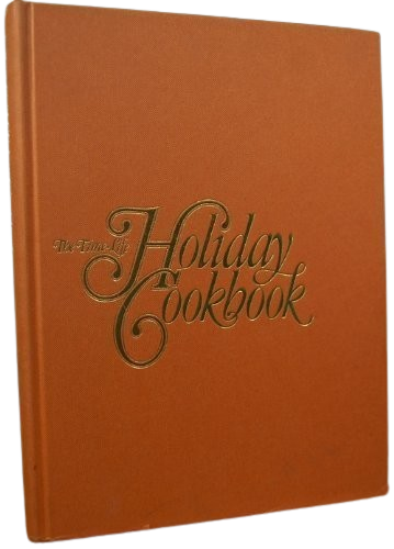 The Time-Life Holiday Cookbook