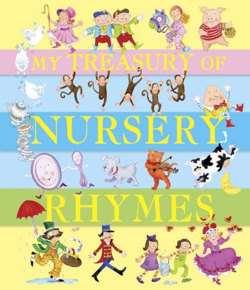 My treasury of Nursery Rhymes