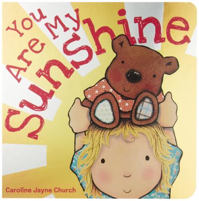 You Are My Sunshine by Caroline Jayne Church